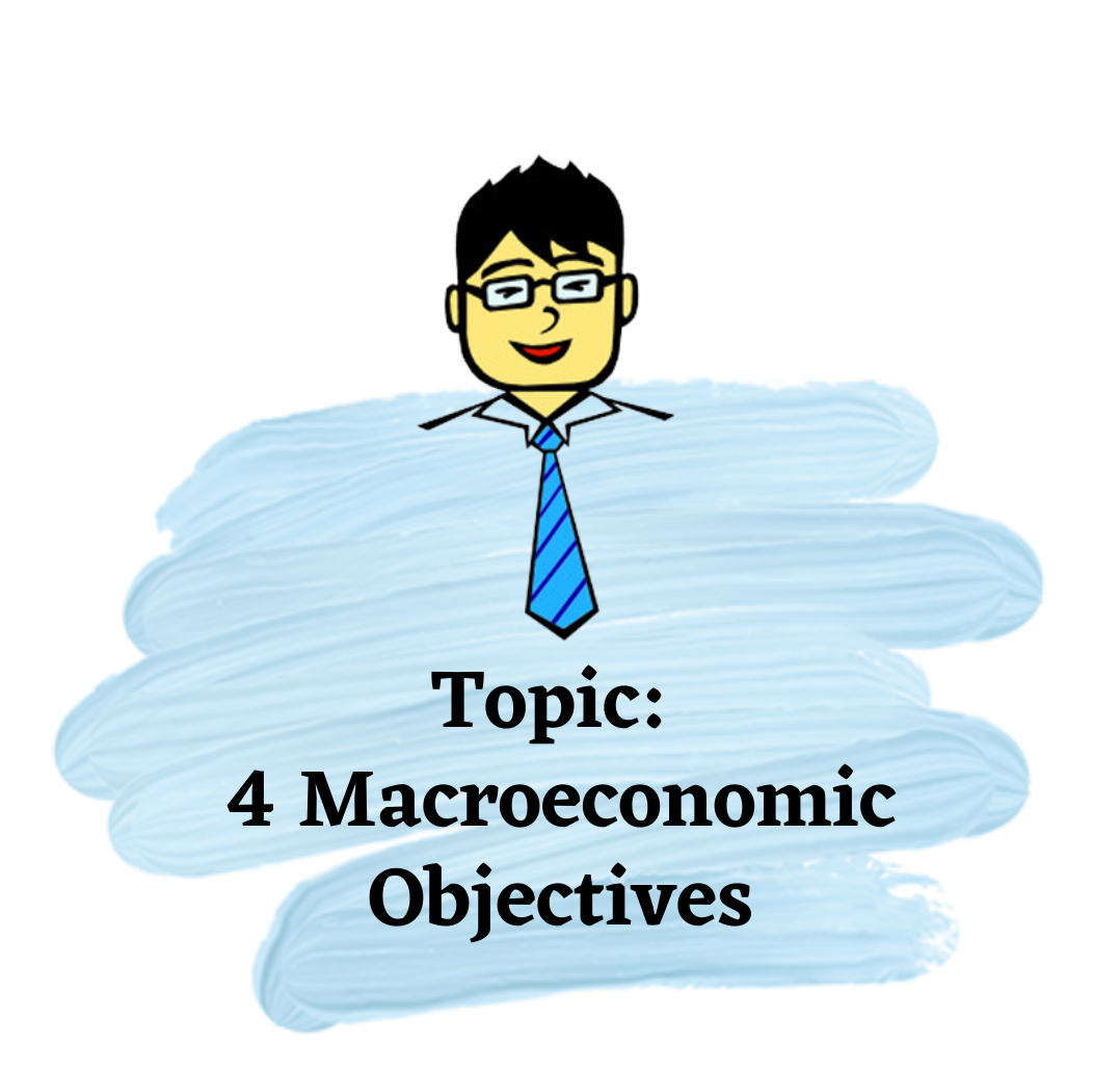 4 Macroeconomic Objectives / Key Economics Indicators | Economics Tuition Online